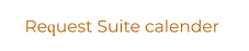 Request Suite calender