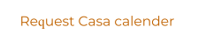 Request Casa calender